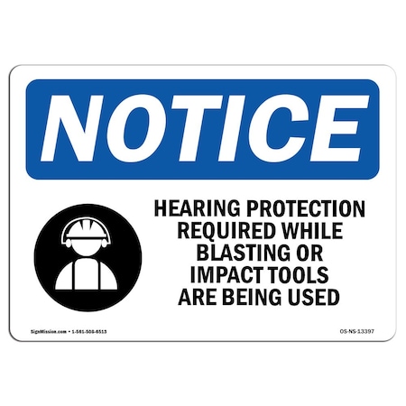 Signmission OSHA, Hearing Protection Required, 24in X 18in Alum, 24" W, 18" H, Landscape, OS-NS-A-1824-L-13397 OS-NS-A-1824-L-13397